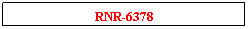 Text Box: RNR-6378
